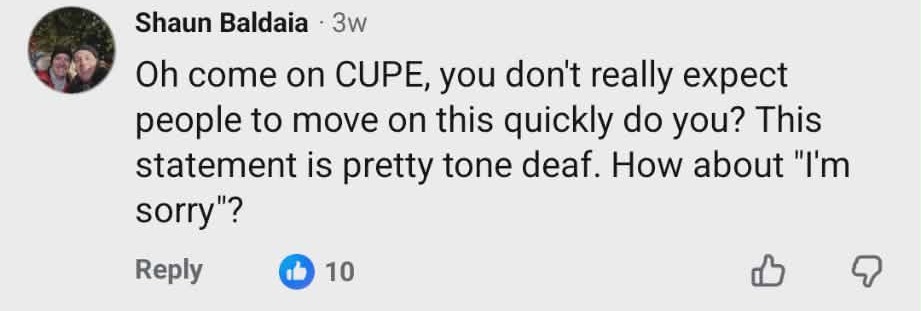 Oh come on CUPE, you don't really expect people to move on this quickly do you? This statement is pretty tone deaf. How about ‘I'm sorry’?